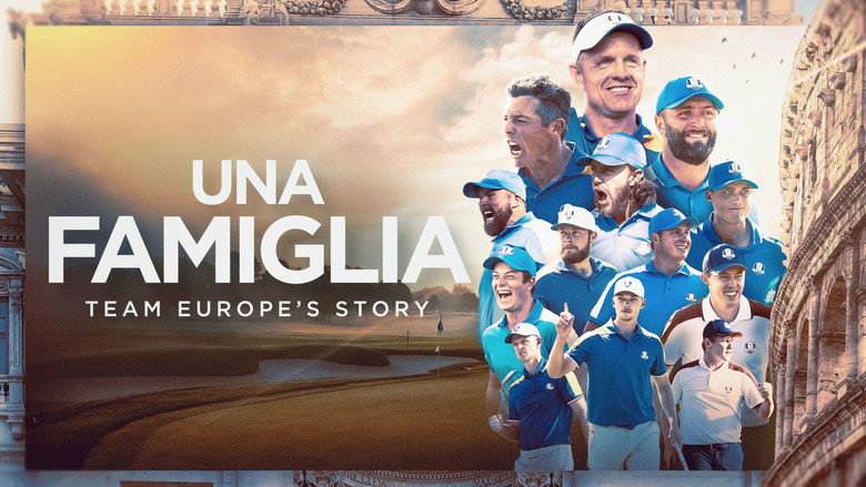 Una Famiglia | Team Europe's Story still 1