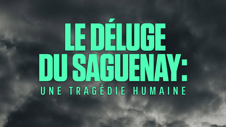 Le déluge du Saguenay : une tragédie humaine still 2