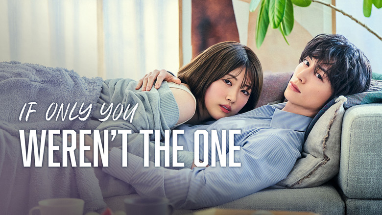If Only You Weren't the One still 3